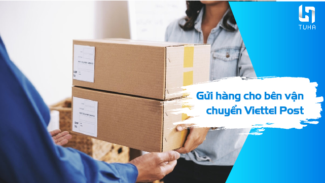 Các bước gửi hàng qua Viettel Post